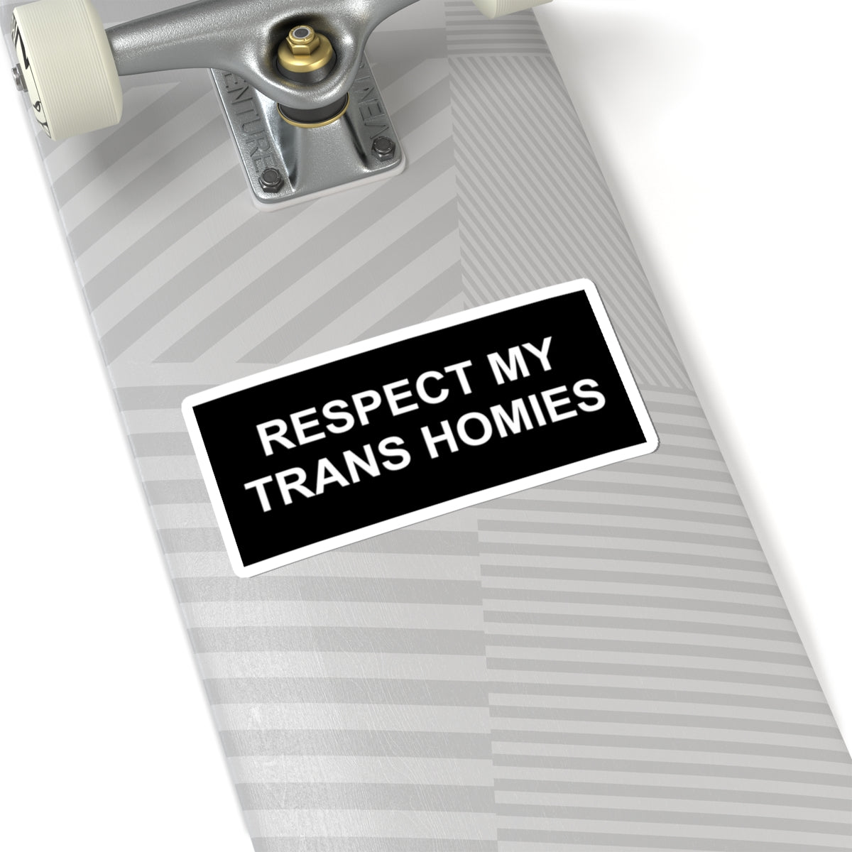 RESPECT MY TRANS HOMIES stickers